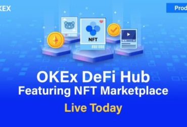 OKEx запускает децентрализованную криптоэкосистему DeFi Hub с NFT Marketplace