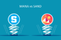 Что нужно знать о Mana и Sand?